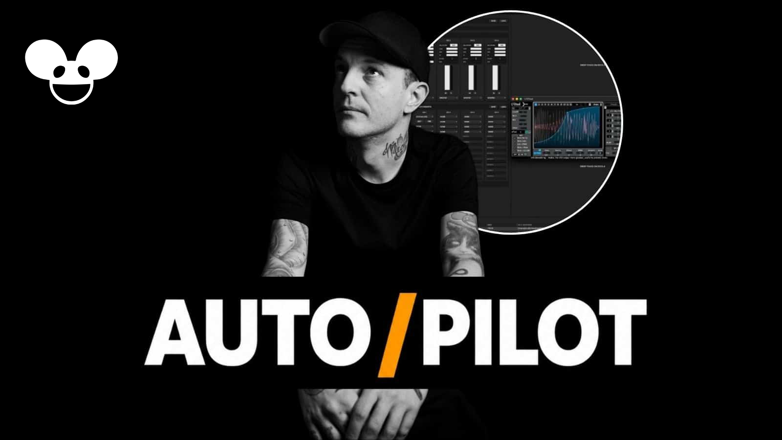 deadmau5 • AutoPilot